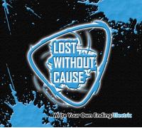 Lost Without Cause - Write Your Own Ending/Electric [Import]