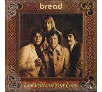 lost without your love / change of heart 45 rpm single