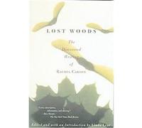 Lost Woods Rachel Carson (Auteur)