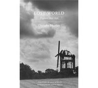 Lost World: England 1933-1936 (Paperback) Dorothy Hartley, Lucy Worsley, Adrian Bailey (Auteur)