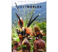Lost Worlds: Adventures in the Tropical Rainforest
