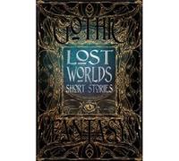 Lost Worlds Short Stories Roberts Flame Tree Studio, Adamson Adam, Byrne Mike, Canfield Sarah L (Auteur)
