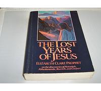 Lost Years of Jesus: On the Discoveries of Notovitch, Abhedananda, Roerich, and Caspari