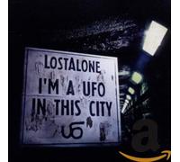 Lostalone - I'm a UFO in This City [Import]