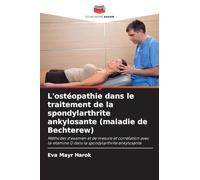 L'ostéopathie dans le traitement de la spondylarthrite ankylosante (maladie de Bechterew)