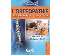 L'ostéopathie - Deux mains pour vous guérir