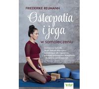 L'ostéopathie et le yoga dans l'autoguérison