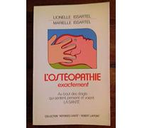 L'ostéopathie exactement