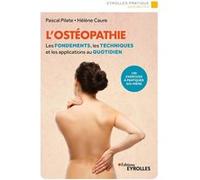 L'ostéopathie Hélène Caure (Auteur), Pascal Pilate (Auteur)
