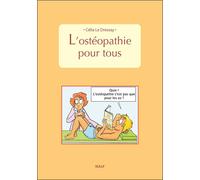 L'ostéopathie pour tous - Célia Le Dressay - Sully Eds - broché - Guide