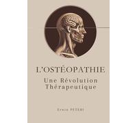 L'Ostéopathie Une Révolution Thérapeutique