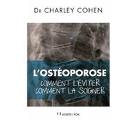 L'ostéoporose - Comment L'éviter, Comment La Soigner (1 Dvd)