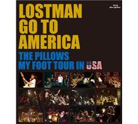 LOSTMAN GO TO AMERICA THE PILLOWS MY FOOT TOUR IN USA [Blu-ray]