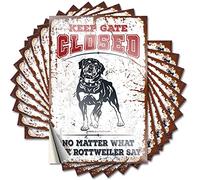 Lot de 10 autocollants amusants avec inscription « Keep Gate Closed No Matter What The Rottweiler Say » (12 x 18 cm)
