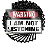 Lot de 10 autocollants amusants avec inscription « Warning I'm Not Listening » (8 x 12 cm)