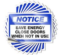 Lot de 10 autocollants amusants pour adultes avec inscription « Notice Save Energy Close Doors When Not in Use » (12 x 18 cm)