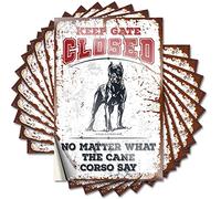 Lot de 10 autocollants amusants pour boîte à outils avec inscription « Keep Gate Closed No Matter What The Cane Corso Say » - 8 x 12 cm