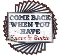 Lot de 10 autocollants amusants pour pare-chocs avec inscription « Come Back When You Have Tacos and Booze » - Accessoires de bar - Autocollants amusants (8 x 12 cm)