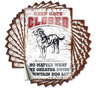 Lot de 10 autocollants amusants pour pare-chocs avec inscription « Keep Gate Closed No Matter What The Greater Swiss Mountain Dog Say » - 12 x 18 cm