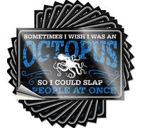 Lot de 10 autocollants amusants pour pare-chocs « Sometimes I Wish was an Octopus, So Could Slap 8 People at Once » (6 x 9 cm)