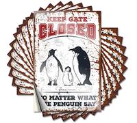 Lot de 10 autocollants amusants pour voiture avec inscription « Keep Gate Closed No Matter What The Penguin Say » (8 x 12 cm)