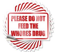 Lot de 10 autocollants amusants pour voiture avec inscription « Please Do Not Feed The Whores » (6 x 9 cm)