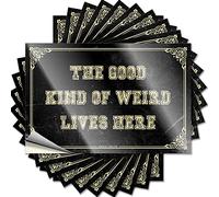 Lot de 10 autocollants amusants pour voiture « The Good Kind of Weird Lives Here » (8 x 12 cm)