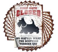 Lot de 10 autocollants amusants pour voitures avec inscription « Keep Gate Closed No Matter What The Scottish Terrier Say » (6 x 9 cm)