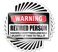 Lot de 10 autocollants de voiture pour homme avec avertissement de personne à la retraite qui sait tout, autocollants inappropriés (8 x 12 cm)