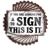 Lot de 10 autocollants pour voiture avec inscription « If You Are Looking For A Sign To This Is It. » (6 x 9 cm)