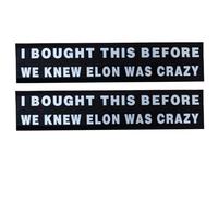 Lot de 2 aimants amusants pour voiture avec inscription « I Bought This Before we Knew Elon was Crazy » pour Tesla Model Y X 3