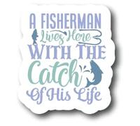 Lot de 2 autocollants « A Fisherman Lives Here with The Catch of His Life » - 12,7 cm - S10900