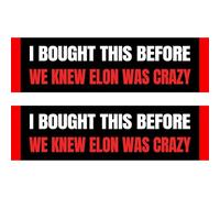 Lot de 2 autocollants anti-Elon pour pare-chocs - I Bought This Before We Knew Elon was Crazy!Funny Tesla Club Autocollant pour voiture Elon Regret! Modèle X Y 3 S en vinyle (Elon était fou)