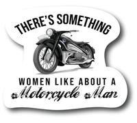 Lot de 2 autocollants plastifiés « There's Something Women Like About A Motorcycle Man Biker » de 11,4 cm pour voiture, camion, pare-chocs, ordinateur portable, fabriqué aux États-Unis | PS739
