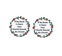 Lot de 2 broches en émail avec citation de lecture - « If My Book Is Open Your Mouth Should Be Closed » - Ensemble de broches amusantes pour amateurs de livres - Motif couronne florale - Épinglettes