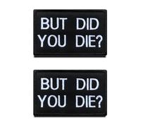 Lot de 2 écussons brodés avec crochet et boucle « But Did You Die? » - À coudre - Accessoire pour vêtements, brassard, sac à dos, harnais - Tendance - Décoratif