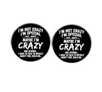 Lot de 2 épingles humoristiques avec citation « I'm Not Crazy » - Boutons sarcastiques pour sacs à dos, vestes, cadeaux pour amis et collègues de travail