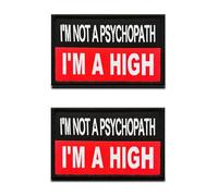 Lot de 2 patchs brodés avec inscription « I'm not a Psychopath, I'm a High » - Pour vêtements, sacs à dos, gilets, vestes, jeans, chapeaux