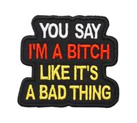 Lot de 2 patchs brodés You SAY I'm A Bitch Like It's A Bad Thing - Style punk tactique Velcro - Convient pour gilets, sacs à dos et vêtements