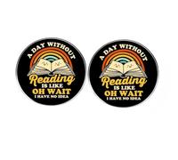 Lot de 2 pin's ronds « A Day Without Reading is Like Oh Wait I Have No Idea » en alliage de métal