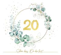 Lot de 20 serviettes en papier pour 20e anniversaire Eucalyptus - Décoration de table avec inscription « Schön, dass Du da bist » - Serviettes en papier pour anniversaire femme homme 20 ans - Doré -