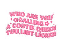 Lot de 3 autocollants anti-peluches « Who are You Calling A Cootie Queen You » pour homme et femme, cadeau amusant, autocollant pour casque de coffre, autocollant amusant pour cols de travail (7,6 cm)