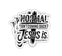 Lot de 3 autocollants « Normal Is Not Coming Back Jesus is is » avec citation de la foi chrétienne, verset de la Bible, révélation - 14 autocollants religieux imperméables pour ordinateur portable