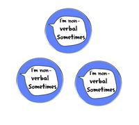 Lot de 3 pin's I'm Non-Verbal Sometimes en alliage de métal, 3cm x 3cm, Métal