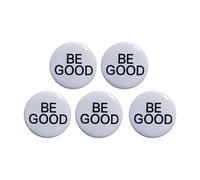 Lot de 5 badges ronds avec inscription « Be Good » - Pour décoration de sac à dos et carnet de notes, Einheitsgröße, comme décrit
