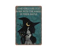 Lot de 6 panneaux créatifs en étain « Some Girls Are Just Born with The Magic in Their Souls Witch » - Décoration murale rétro pour maison, jardin, bars, bureau, pubs, club - 140 x 200 mm