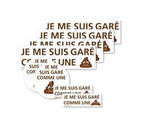 Lot de 8 autocollants dissuasifs pour voiture Je me suis garé comme une merde ! Idéal pour stationnement gênant