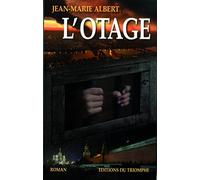 Jean-Marie Albert – L'otage (Vladimir, Tome 4) – Roman – Broché