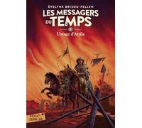L'otage d'Attila - Evelyne Brisou-Pellen - Gallimard jeunesse - broché - Roman junior dès 9 ans