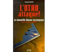 L'otan Attaque ! La Nouvelle Donne Stratégique